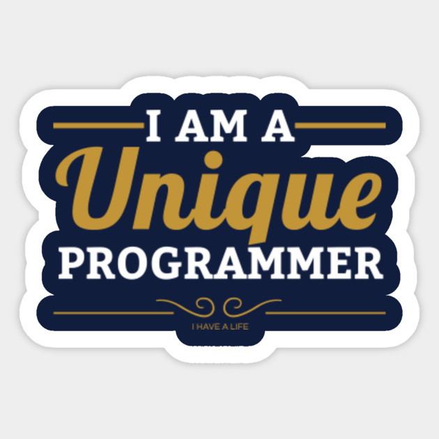 programmer t-shirt: i'm a unique programmer